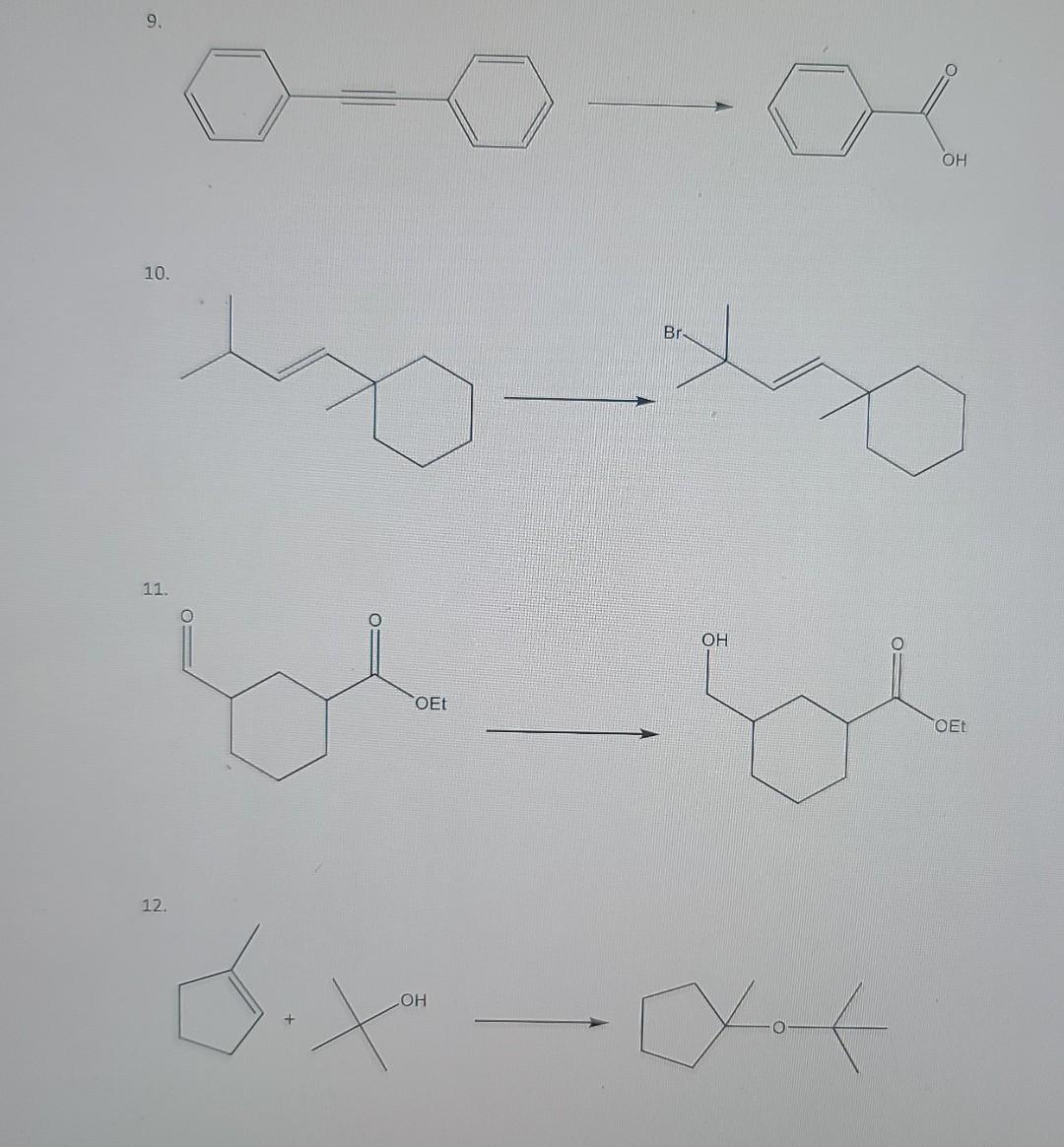 For Reactions 7 12 Determine The Correct Set Of Reagents That Will Accomplish The Transformation Shown These Are All S 2