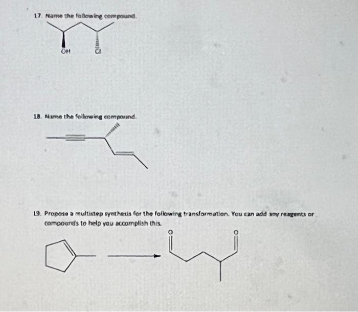 17 Name The Following Compound Oh 18 Alame The Following Compound 19 Proposo A Multistep Synthesis For The Followin 1