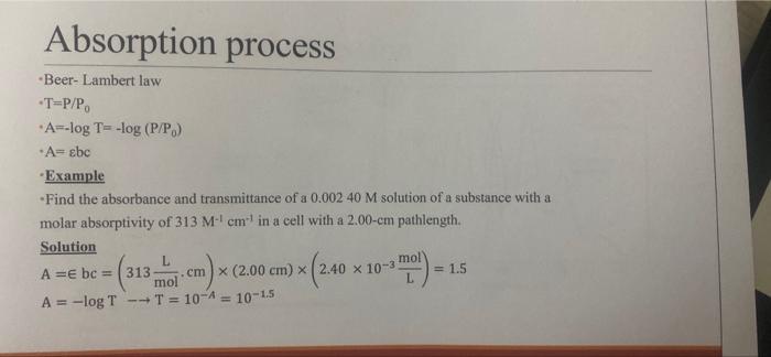 Absorption Process Beer Lambert Law T P P A Log T Log P P A Ebc Example Find The Absorbance And Transmittance 1