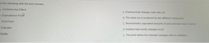 Ch The Following With The Best Answer Common Lon Effect Equivalence Point End Point Indicator Butter A Chemical That 1