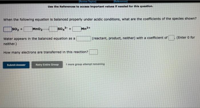 Use Uie Eines Were Mg S When The Following Equation Is Balanced Properly Under Acidic Conditions What Are The Coefficie 4
