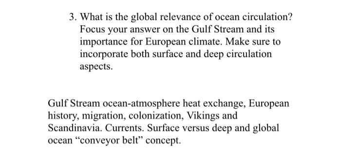 3 What Is The Global Relevance Of Ocean Circulation Focus Your Answer On The Gulf Stream And Its Importance For Europe 1