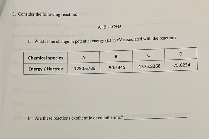 1 Given The Following Data What Is The Bond Dissociation Energy Of Water Molecule Atom Or Radical Oh Energy Hartre 2