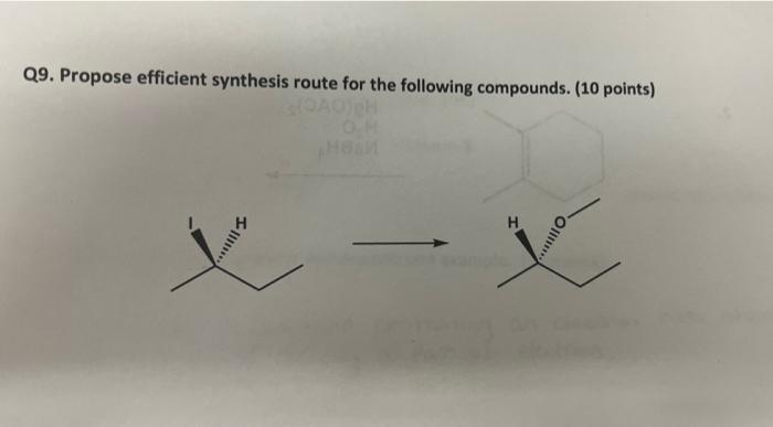 Q9 Propose Efficient Synthesis Route For The Following Compounds 10 Points X Oll 1