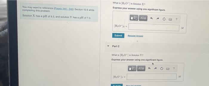 You May Want To Reference Pages 340 346 Section 10 6 While Completing This Problem Solution X Has A Ph Of 9 3 And So 1