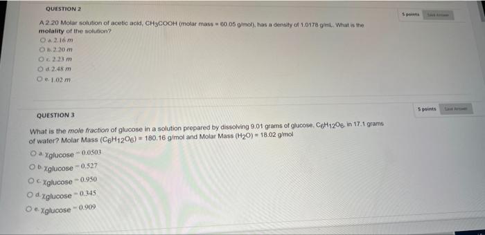 Question 2 A 2 20 Molar Solution Of Acetic Acid Ch3cooh Molar Mass 60 05 G Mol Has A Density Of 1 0178 G Ml What I 1