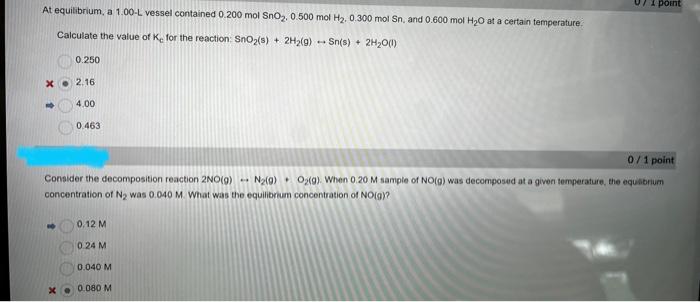 At Equilibrium A 1 00 L Vessel Contained 0 200 Mol Sno 0 500 Mol H 0 300 Mol Sn And 0 600 Mol H O At A Certain Tem 1