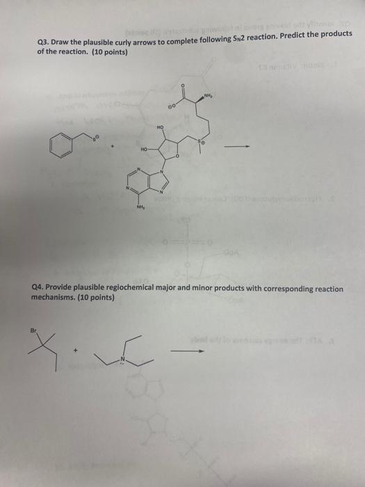 Q3 Draw The Plausible Curly Arrows To Complete Following Sn2 Reaction Predict The Products Of The Reaction 10 Points 1