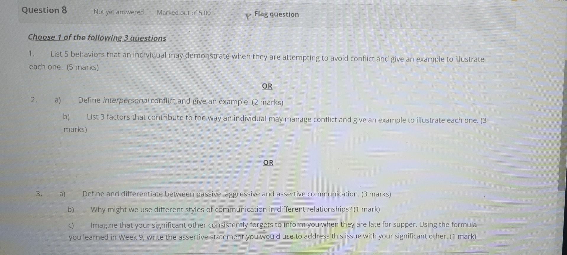 Question 8 Not Yet Answered Marked Out Of 5 00 P Flag Question Choose 1 Of The Following 3 Questions 1 List 5 Behaviors 1