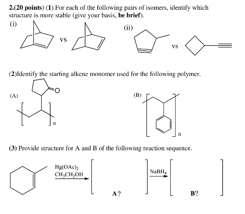 2 20 Points 1 For Each Of The Following Pairs Of Isomers Identify Which Structure Is More Stable Give Your Basis 1