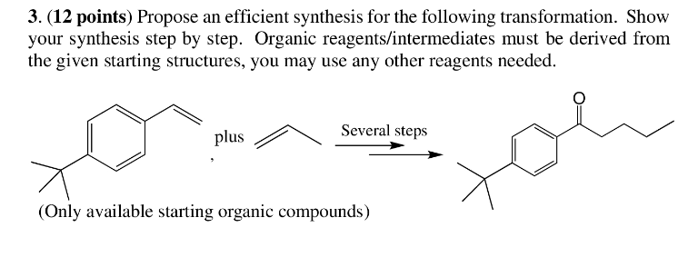 3 12 Points Propose An Efficient Synthesis For The Following Transformation Show Your Synthesis Step By Step Organi 1