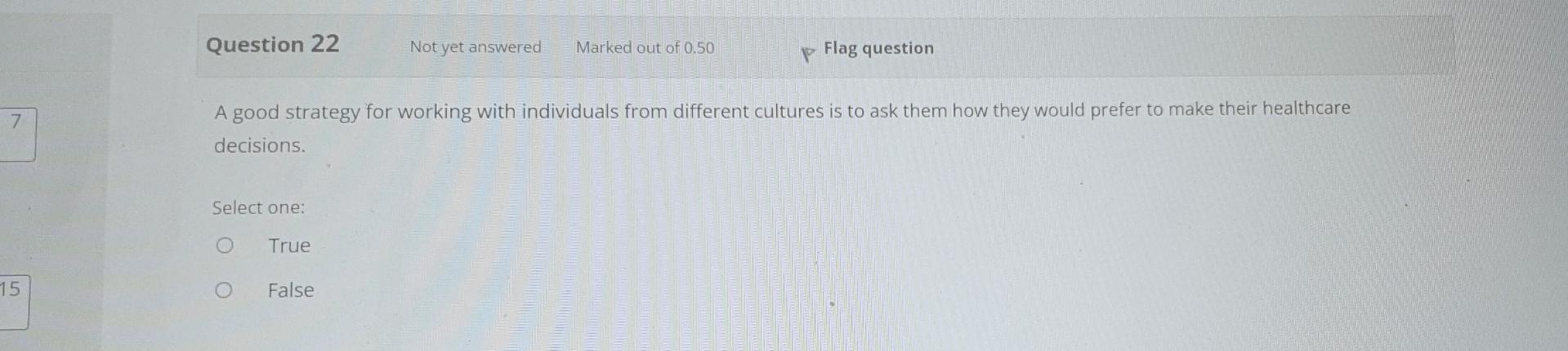 Question 22 Not Yet Answered Marked Out Of 0 50 P Flag Question 7 A Good Strategy For Working With Individuals From Diff 1
