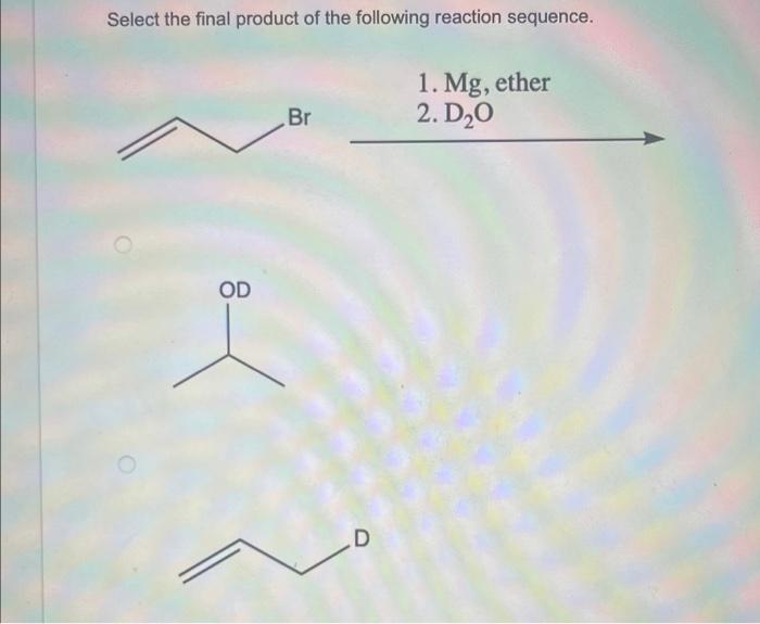 Select The Major Product Of The Following Reaction L O L Br Br Br Br Br Light Br Select The Final Product Of The Fo 2