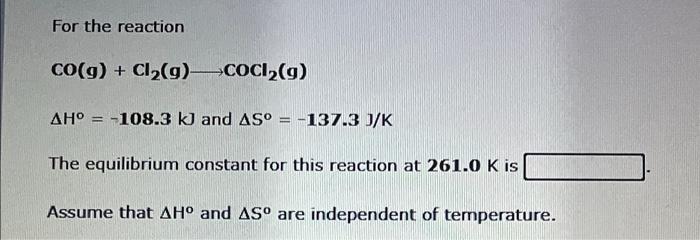For The Reaction S S Rhombic 2c0 G So G 2c S Graphite Ah 75 8 Kj And As 167 6 J K The Equilibrium Constan 2