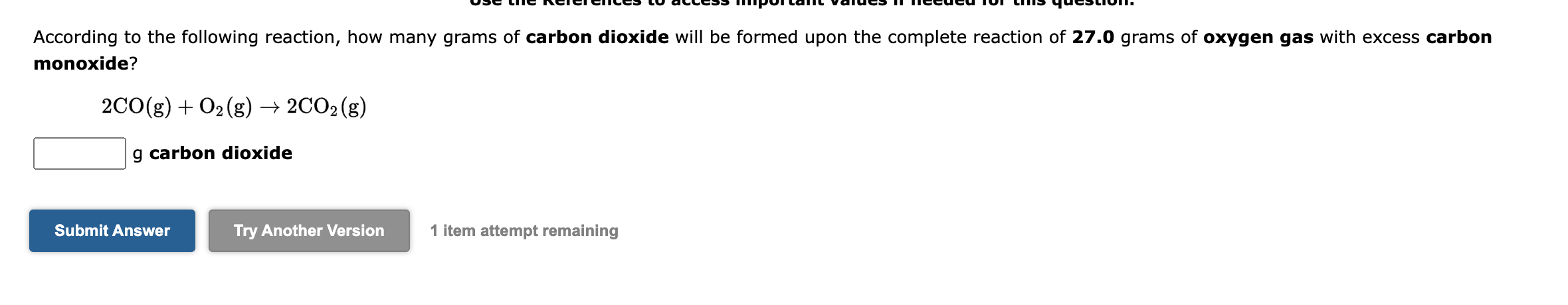 According To The Following Reaction How Many Grams Of Carbon Dioxide Will Be Formed Upon The Complete Reaction Of 27 0 1