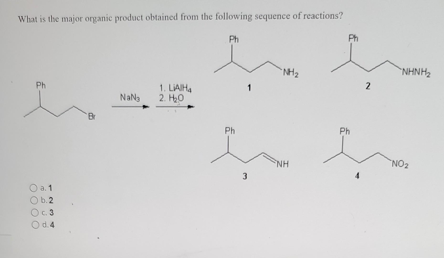 What Is The Major Organic Product Obtained From The Following Sequence Of Reactions Ph E A 1 333 B 2 O C 3 O D 4 Na 1