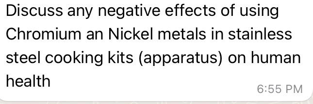 Discuss Any Negative Effects Of Using Chromium An Nickel Metals In Stainless Steel Cooking Kits Apparatus On Human Hea 2