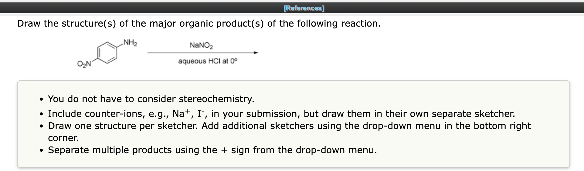 References Draw The Structure S Of The Major Organic Product S Of The Following Reaction Nh Nano Aqueous Hci At 1