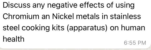 Discuss Any Negative Effects Of Using Chromium An Nickel Metals In Stainless Steel Cooking Kits Apparatus On Human Hea 1