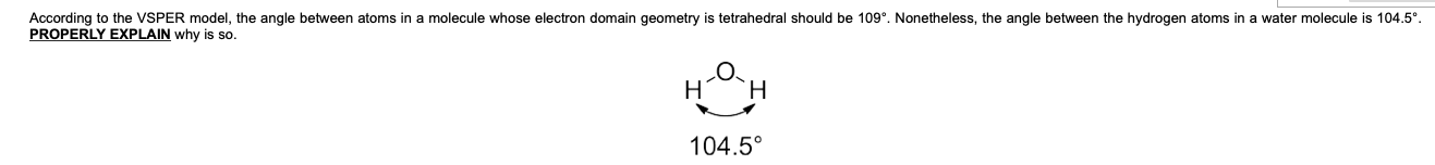 According To The Vsper Model The Angle Between Atoms In A Molecule Whose Electron Domain Geometry Is Tetrahedral Should 1
