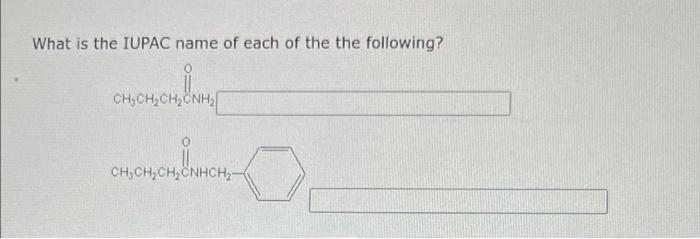What Is The Iupac Name Of Each Of The The Following Ch Ch Ch Ch Ch Ch Ch Cnhch What Is The Iupac Name Of The Follow 1