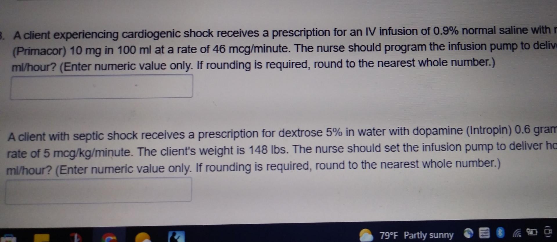 3 A Client Experiencing Cardiogenic Shock Receives A Prescription For An Iv Infusion Of 0 9 Normal Saline With Primac 1