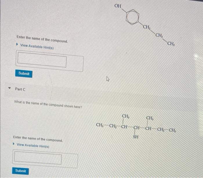 Enter The Name Of The Compound View Available Hint S Submit Part C What Is The Name Of The Compound Shown Here Enter 1