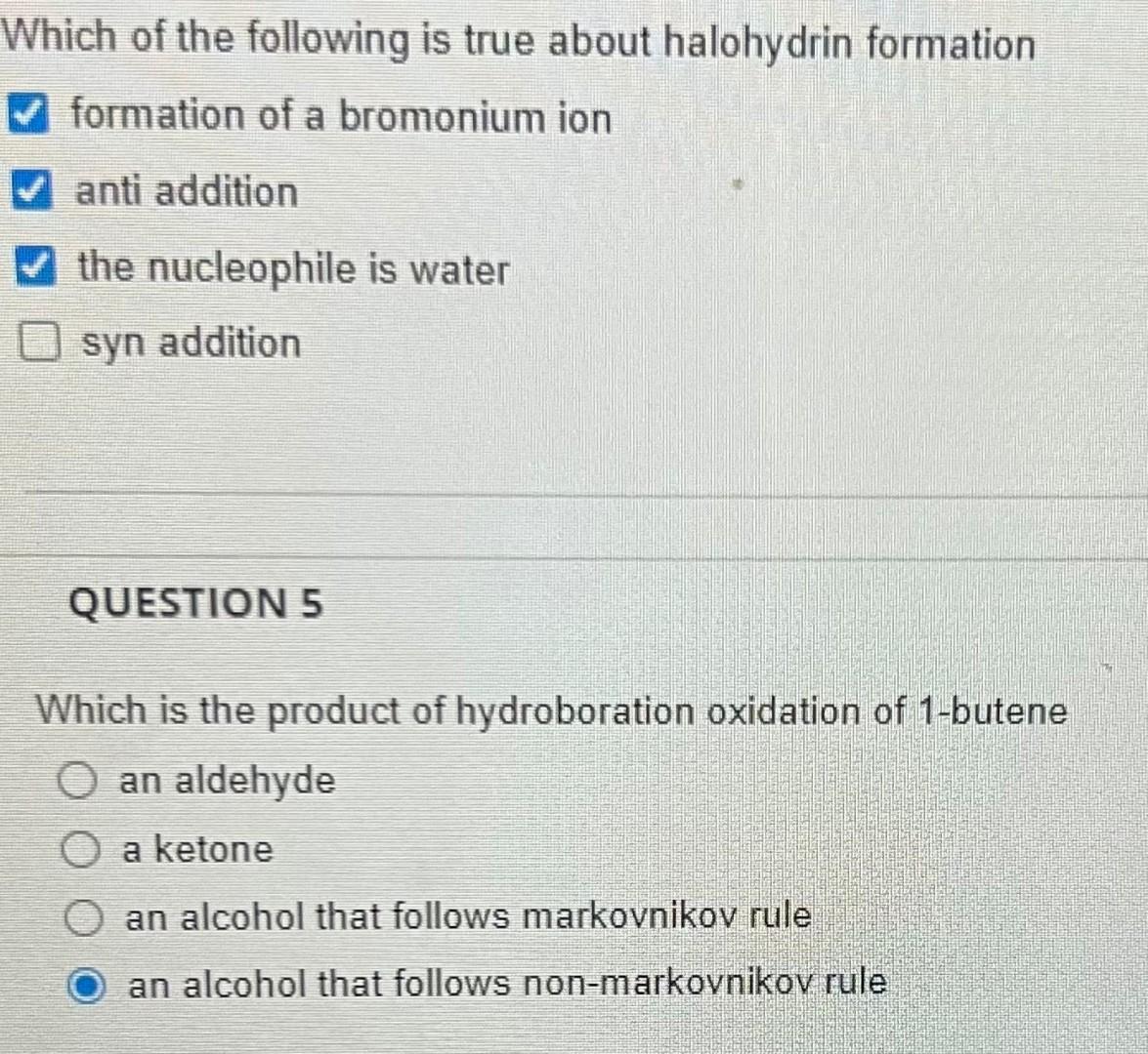 Which Of The Following Is True About Halohydrin Formation Formation Of A Bromonium Ion Anti Addition The Nucleophile Is 1