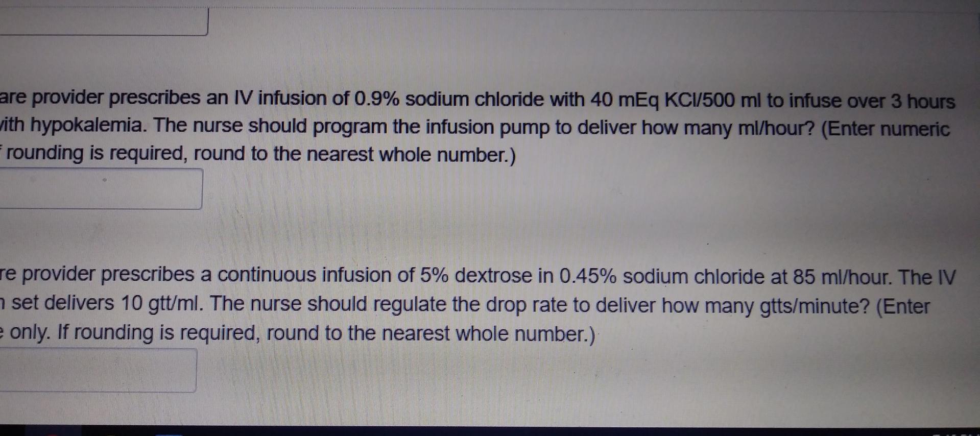 Osage Calculations Practice Exam 7 A Healthcare Provider Prescribes A Continuous Infusion Of 0 9 Sodium Chloride With 2
