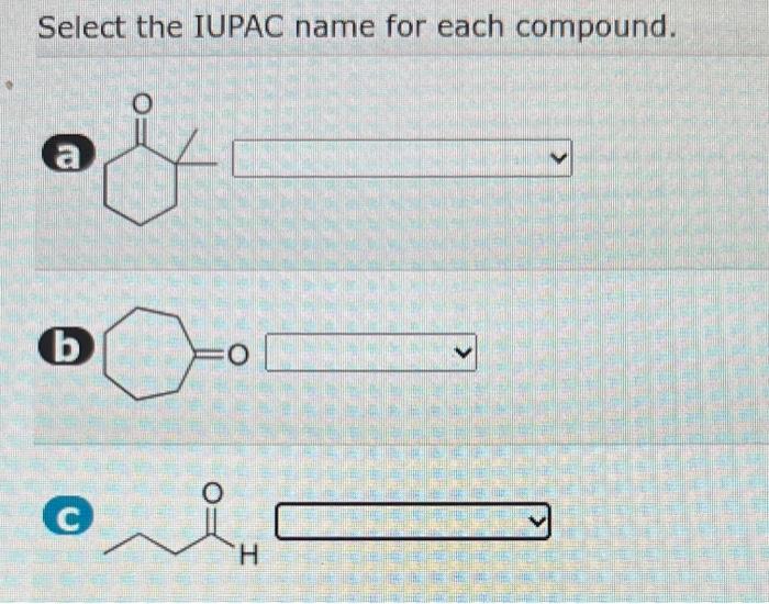 Select The Iupac Name For Each Compound A B Oh O H 1