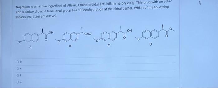 Naproxen Is An Active Ingredient Of Alleve A Nonsteroidal Anti Inflammatory Drug This Drug With An Ether And A Carboxy 1