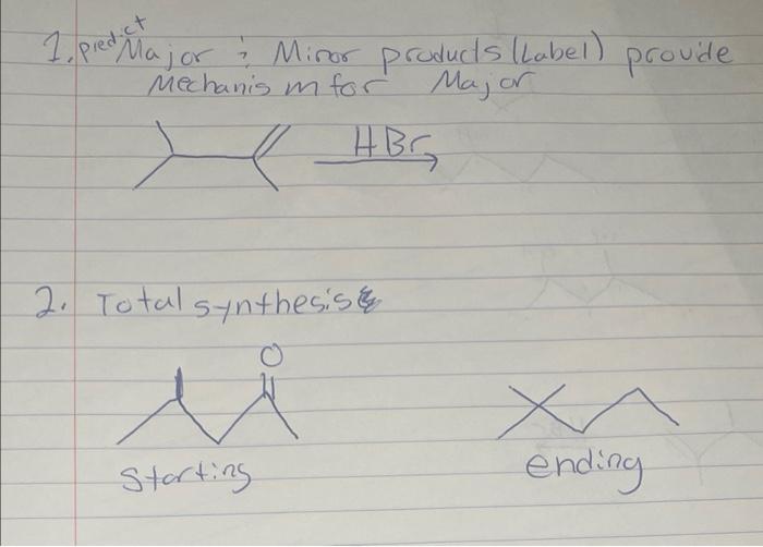 1 Pred Major Miror Products Label Provide Mechanism For Major Hbg 2 Total Synthesis U Starting Xa Ending 1
