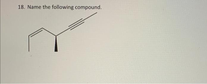 18 Name The Following Compound 1