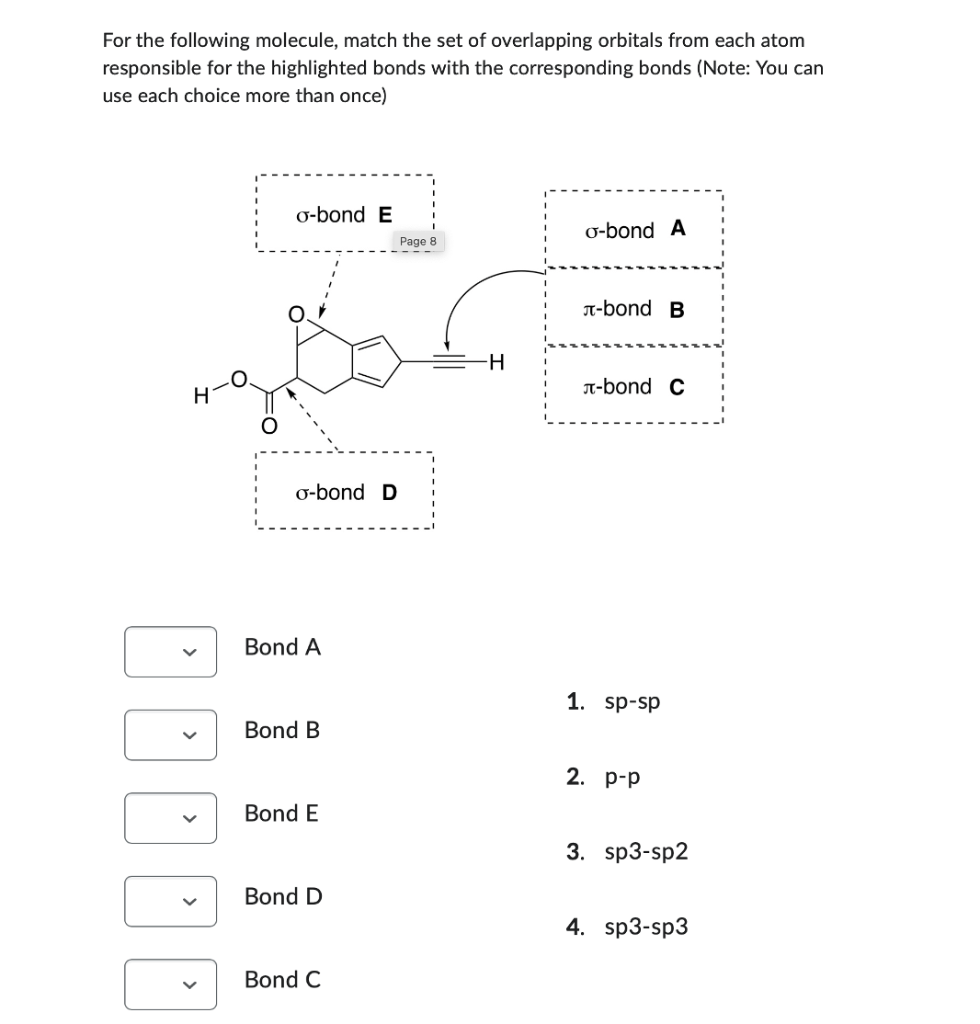 For The Following Molecule Match The Set Of Overlapping Orbitals From Each Atom Responsible For The Highlighted Bonds W 1