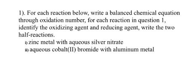 1 For Each Reaction Below Write A Balanced Chemical Equation Through Oxidation Number For Each Reaction In Question 1
