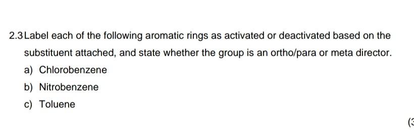 2 3 Label Each Of The Following Aromatic Rings As Activated Or Deactivated Based On The Substituent Attached And State 1