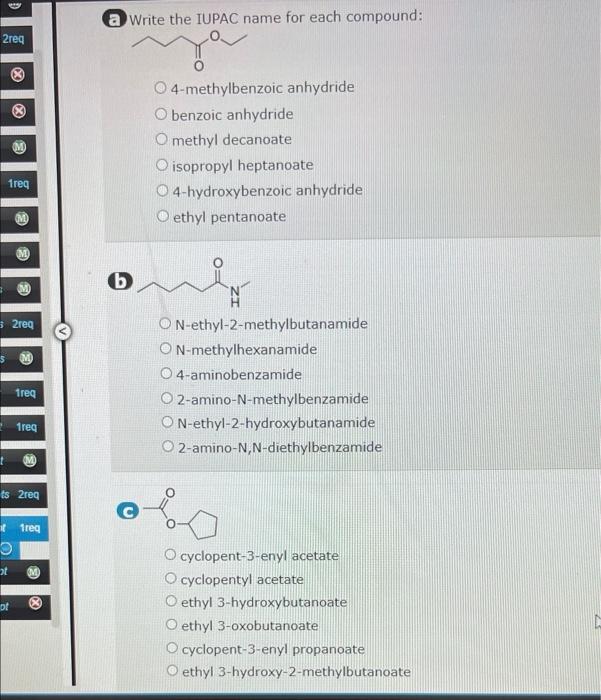 A Choose The Correct Iupac Name For Each Carboxylic Acid 4 B Oh O 2 3 Dimethylpentanoic Acid O 3 Methylpentanoic Acid O 2