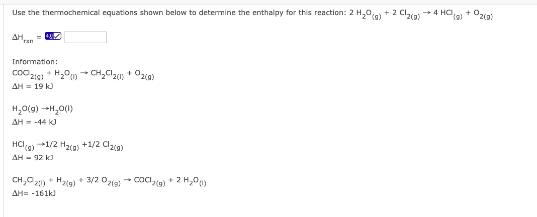 Use The Thermochemical Equations Shown Below To Determine The Enthalpy For This Reaction 2 H O G 2 Cl G Ah Rxn 4 1