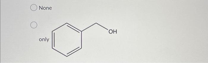 Predict Of The Product S Of The Following Reaction Only Both Oh Ci H2o Oh Oh None Only Oh 2