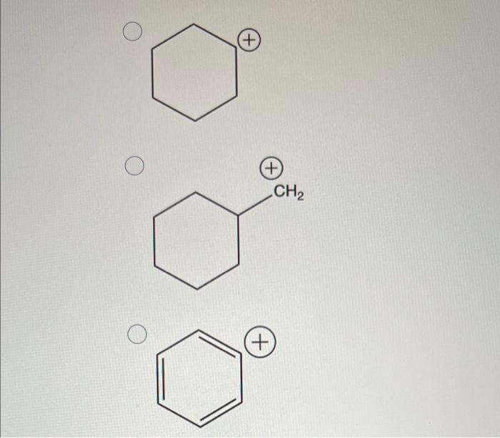 Choose The Least Stable Carbocation Listed Below Ch Ch Ch 2