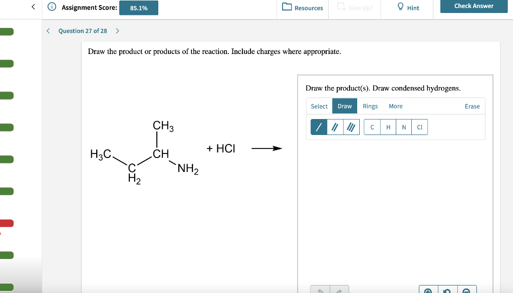 Assignment Score 85 1 Question 27 Of 28 Draw The Product Or Products Of The Reaction Include Charges Where Approp 1