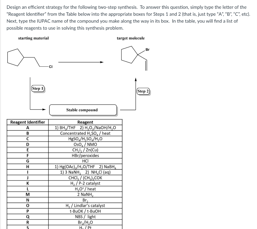 Design An Efficient Strategy For The Following Two Step Synthesis To Answer This Question Simply Type The Letter Of Th 1