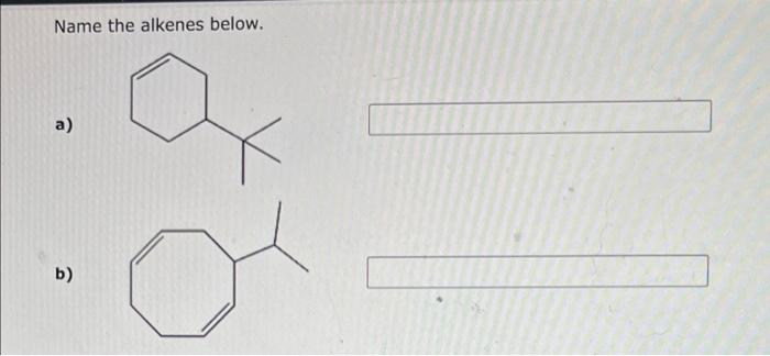 Name The Alkenes Below A B 1