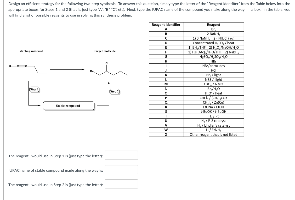 Design An Efficient Strategy For The Following Two Step Synthesis To Answer This Question Simply Type The Letter Of Th 1