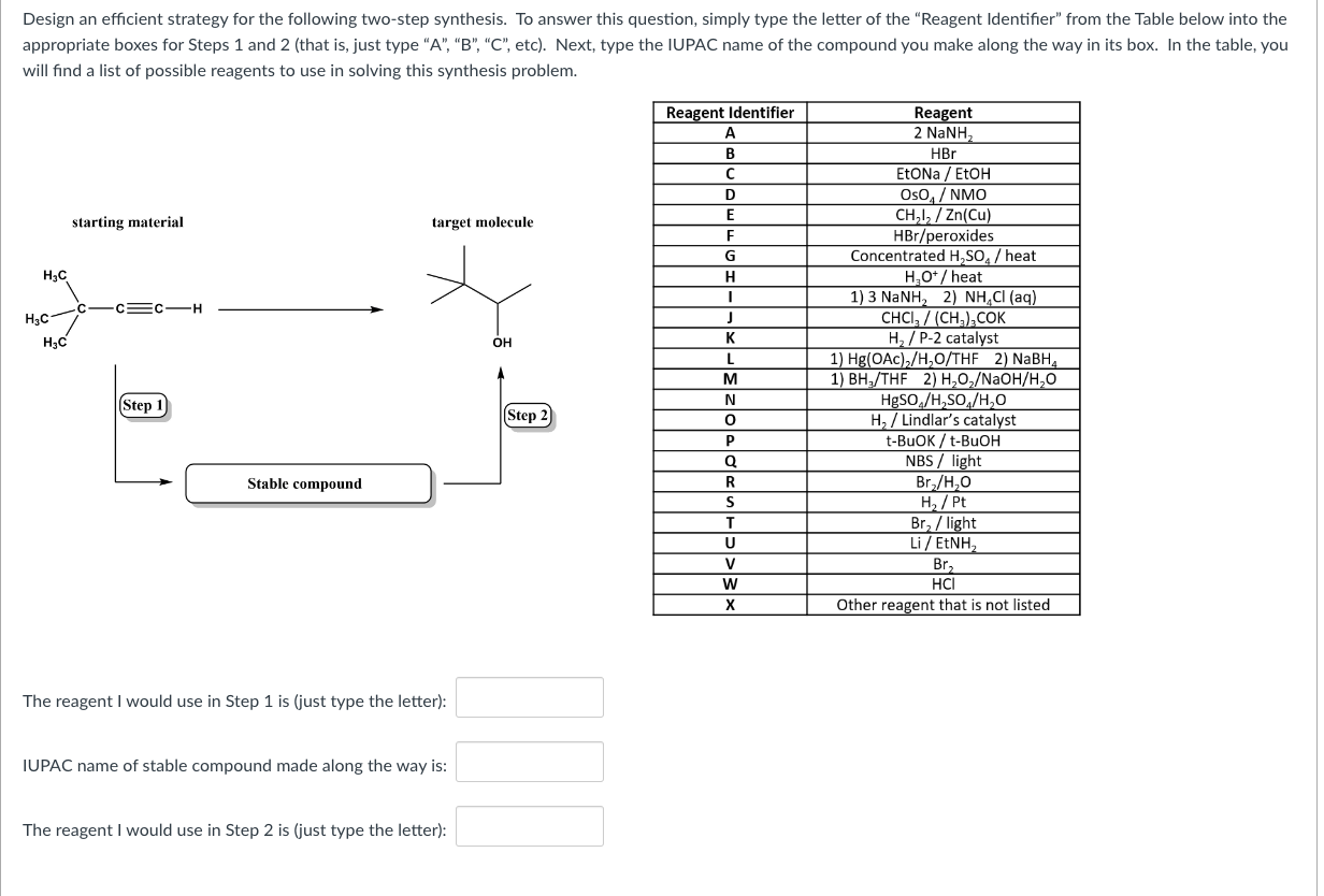 Design An Efficient Strategy For The Following Two Step Synthesis To Answer This Question Simply Type The Letter Of Th 1
