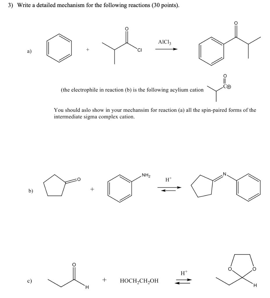 3 Write A Detailed Mechanism For The Following Reactions 30 Points A B C Ci The Electrophile In Reaction B I 1