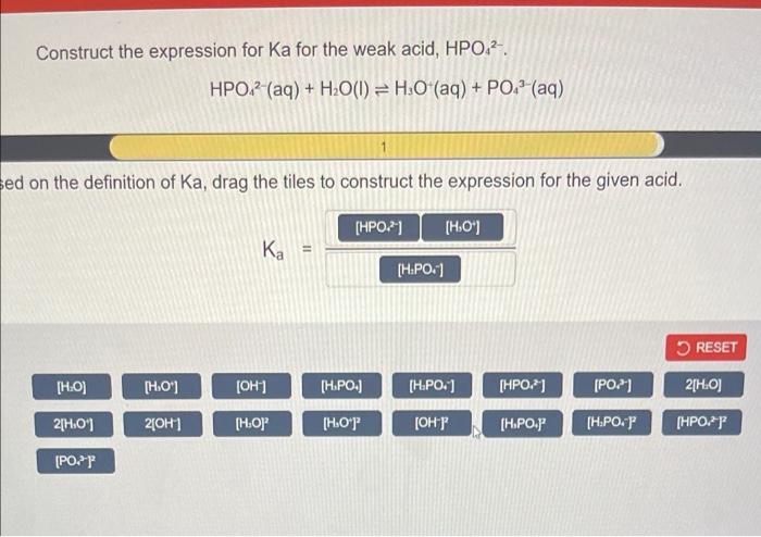 Construct The Expression For Ka For The Weak Acid Hpo Hpo Aq H2o I Hjo Aq Po Aq Sed On The Definitio 1