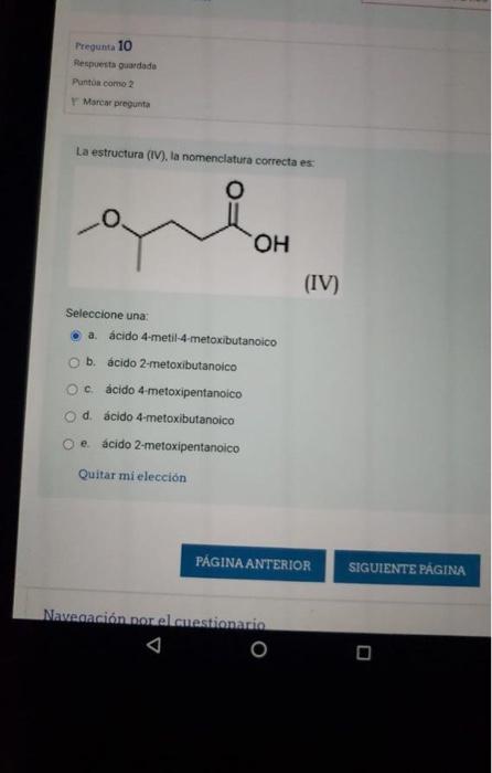 Pregunta 10 Respuesta Guardada Punto Como 2 Y Marcar Pregunta La Estructura Iv La Nomenclatura Correcta Es Seleccion 1