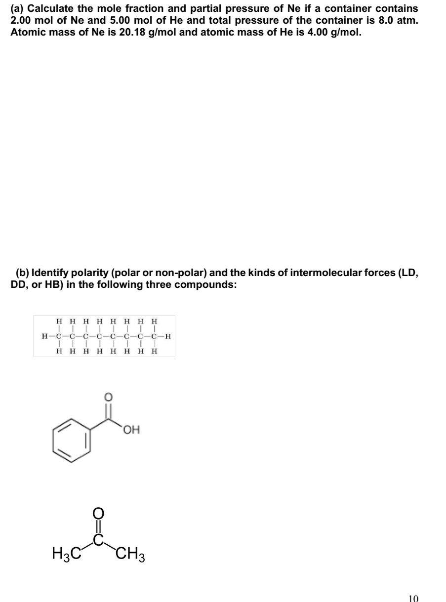 A Calculate The Mole Fraction And Partial Pressure Of Ne If A Container Contains 2 00 Mol Of Ne And 5 00 Mol Of He And 1