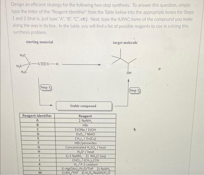 Design An Efficient Strategy For The Following Two Step Synthesis To Answer This Question Simply Type The Letter Of Th 1